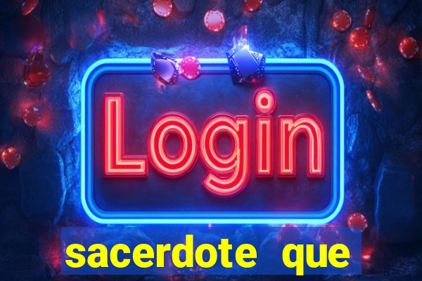 sacerdote que morreu no santo dos santos